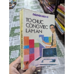 TỔ CHỨC CÔNG VIỆC LÀM ĂN - NGUYỄN HIẾN LÊ