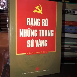 Rạng rỡ những trang sử vàng - Trần Trọng Tân