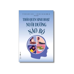 Thói quen sinh hoạt nuôi dưỡng não bộ - Yoshiki Ishikawa Vanvosach