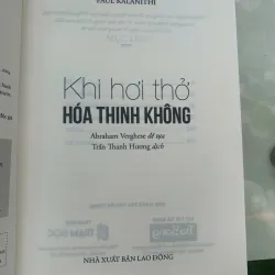 KHI HƠI THỞ HÓA THÍNH KHÔNG - PAUL KALANITHI (TRẦN THANH HƯƠNG dịch)  1022267