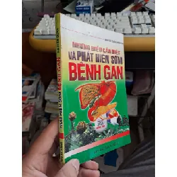 [Sách Cũ SCGR] Phát hiện sớm bệnh gan - Nguyễn Quân SỨC KHỎE - THỂ THAO HCM.TN1008