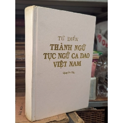Từ điển thành ngữ, tục ngữ cao dao Việt Nam - Việt Chương 602548