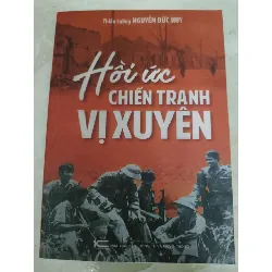 Remake Hồi ức chiến tranh Vị Xuyên - 261 trang - LỊCH SỬ - CHÍNH TRỊ - TRIẾT HỌC - ANTQ2011-31 Blogmeo 281125