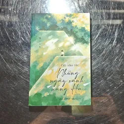 Cất cho tôi những ngày xanh nắng hạ 562475