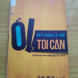 Ồ! Đây Là Thứ Tôi Cần - Kelly MCGonigal