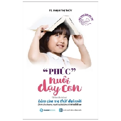 Phúc nuôi dạy con - TS. Phạm Thị Thúy2018 New 100% HCM.PO 350921