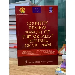 COUNTRY REVIEW REPORT OF THE SOCIALIST REPUBLIC OF VIETNAM 716680