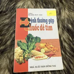 Bệnh thường gặp, thuốc dễ tìm 