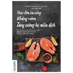 Thực Đơn Ăn Uống Kháng Viêm Tăng Cường Hệ Miễn Dịch - Dorothy Calimeris, Lulu Cook 283843