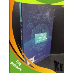 (TẶNG BOOKMARK) Tôi tương lai và thế giới mới 90% bẩn nhẹ 2019 RBK1906 Nguyễn Phi Vân SÁCH KỸ NĂNG