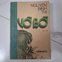 Vỡ bờ (Tập một) - Nguyễn Đình Thi - Tiểu thuyết 796049