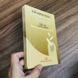 Tô Hoài đời văn và tác phẩm - Hà Minh Đức- nxb 2007 1024294