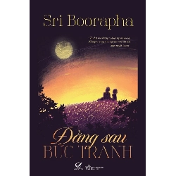 Đằng Sau Bức Tranh - Sri Boorapha