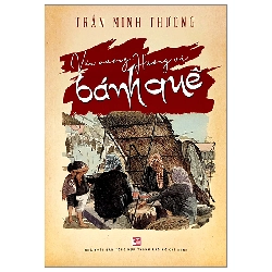 Vấn vương Hương vị bánh quê - Trần Minh Thương - 2023 Rebooks.vn