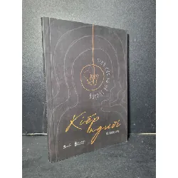 [Sách Cũ SCGR] Kiếp người mới 90% bẩn nhẹ 2022 Vũ Hoàng Long HCM2205 VĂN HỌC