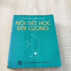 NỘI TIẾT HỌC ĐẠI CƯƠNG – Tài liệu chuyên ngành giá trị cho sinh viên & bác sĩ