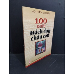 100 điều mách dạy cháu con mới 90% bẩn bìa, ố nhẹ 2009 HCM0412 Nguyễn Đỗ Lưu VĂN HỌC