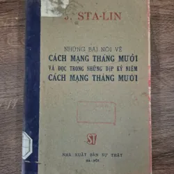 NHỮNG BÀI NÓI VỀ CÁCH MẠNG THÁNG MƯỜI VÀ ĐỌC TRONG NHỮNG DỊP KỶ NIỆM....