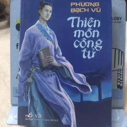 Sách: Thiên môn công tử - TG: Phương Bạch Vũ (B2)
