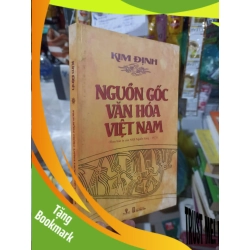 (TẶNG BOOKMARK) Nguồn gốc văn hoá Việt Nam - Kim Định 2017 mới 80% ố Lịch sử Việt Nam RBK2702