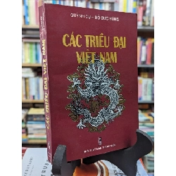 CÁC TRIỀU ĐẠI VIỆT NAM - QUỲNH CƯ & ĐỖ ĐỨC HÙNG 129425