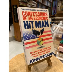 CONFESSIONS OF AN ECONOMIC HIT MAN - John Perkins