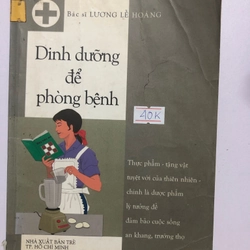 DINH DƯỠNG ĐỂ PHÒNG BỆNH - 263 trang, nxb: 2002