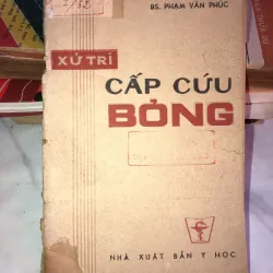 Cấp cứu bỏng - BS Phạm Văn Phúc 