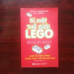 [Sách Doanh Nghiệp] Bí Mật Thế Giới Lego (David C. Robertson & Bill Breen) - Công Ty Lego