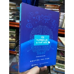 Tôi Tương Lai Thế Giới - Nguyễn Phi Vân 127041