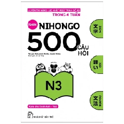 500 Câu Hỏi Luyện Thi Năng Lực Nhật Ngữ - Trình Độ N3 - Matsumoto Noriko, Sasaki Hitoko 289211