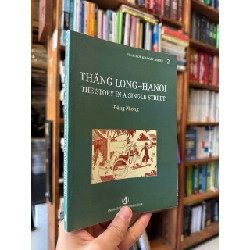 The story in a single street ( Thăng Long - Hanoi ) - Đặng Phong