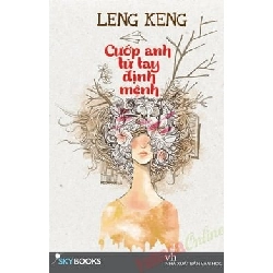 Cướp Anh Từ Tay Định Mệnh - Leng Keng ASB.PO Oreka Blogmeo 230225