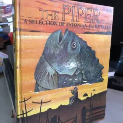 The piper A selection of estonian fairy tales