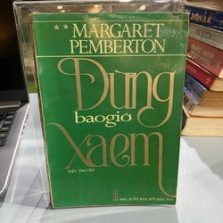 ĐỪNG BAO GIỜ XA EM - MARGARET PEMBERTON 312839