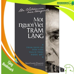 (TẶNG BOOKMARK) Một Người Việt Trầm Lặng - Jean-Claude Pomonti - 2023, Danh nhân tự truyện