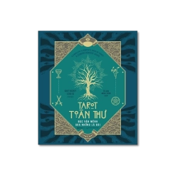 TAROT TOÀN THƯ - Đọc vận mệnh qua những lá bài - Anthony Louis