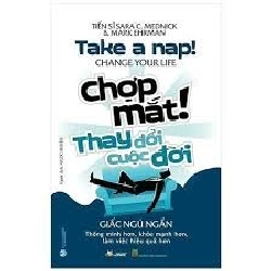 Chợp mắt ! Thay đổi cuộc đời mới 100% HCM.PO TS Sara C.Mednick 345644