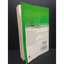 C# 2005 Lập Trình Hướng Đối Tượng mới 60% sách bị ướt, ố vàng 2009 HCM2105 Phạm Hữu Khanh SÁCH GIÁO TRÌNH, CHUYÊN MÔN 147708