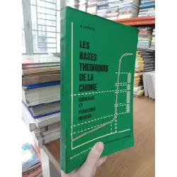 Les bases theoriques de la chimie: Exercices et problemes resolus - M. Laffitte 561205