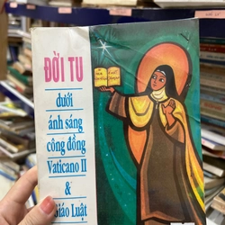 Đời tu dưới ánh sáng cộng đồng Vanticano II & Pháp Luật