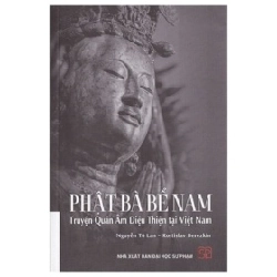 Phật Bà Bể Nam - Truyện Quán Âm Diệu Thiện Tại Việt Nam - Nguyễn Tô Lan, Rostislav Berezkin ASB.PO Oreka Blogmeo 230225