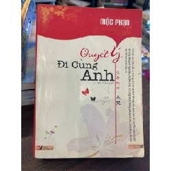 Quyết Ý Đi Cùng Anh - Mộc Phạn - Mộc Phạn