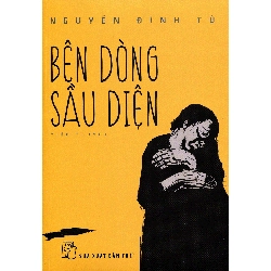 Bên Dòng Sầu Diện - Nguyễn Đình Tú ASB.PO Oreka Blogmeo 230225