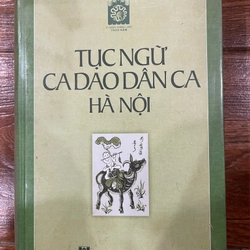 TỤC NGỮ CA DAO DÂN CA HÀ NỘI