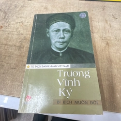 Trương Vĩnh Ký - Bi kịch muôn đời .14