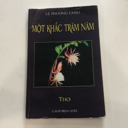 Thơ Một khắc trăm năm của Lê Phương Châu