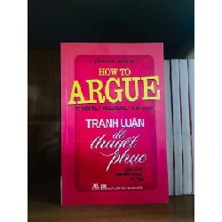 (TẶNG BOOKMARK) Tranh luận để thuyết phục - Jonathan Herring KỸ NĂNG RBK0810