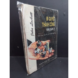 Bí quyết thành công trong quản lý mới 80% bẩn bìa, ố vàng, tróc bìa, tróc gáy HCM2811 John Lockett KỸ NĂNG Oreka Blogmeo