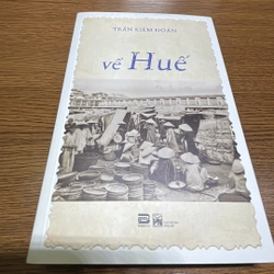 Về Huế Trần Kiêm Đoàn